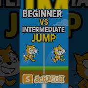 Beginner Vs Intermediate Jump In Scratch You Ll Feel The Difference Scratch Hack Codeblocks