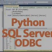 How To Connect To SQL Server With Python Via ODBC