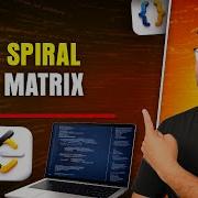 Spiral Matrix 1 Spiral Matrix 2 Java Plus DSA Placement FAANG