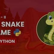 3D Snake Game In Python Part 2 Gaurav Kumar Jain GeeksforGeeks School
