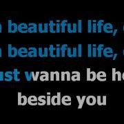 Beautiful Life Ace Of Base Karaoke Lyrics