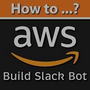 How To Build Slack Bot Node JS AWS Lambda DynamoDB AWS Serverless New Slack Apps