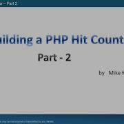 33002 Building A PHP Hit Counter Part 2