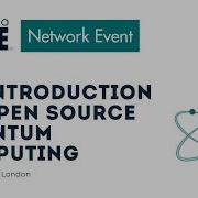 An Introduction To Open Source Quantum Computing