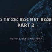 SBA TV 26 Основы BACnet часть 2