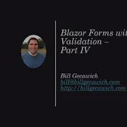 Blazor Forms With Validation Part IV