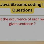 Top 50 Java Streams Coding Questions Count The Occurrence Of Each Word In Given Sentence Java8