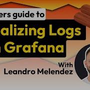 Beginners Guide Visualizing Logs Grafana