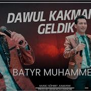 Batyr Muhammedow Dawul Kakmana Geldik Toý Aýdymy 4K ULTRA HD