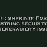 C Snprintf Format String Security Vulnerability Issue
