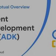 Agent Development Kit ADK Conceptual Overview