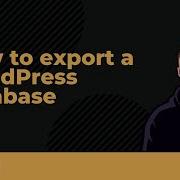 How To Export A Database In PhpMyAdmin For A WordPress Migration Lesson 6