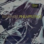 Revenge Pineapple Face Official Music Video