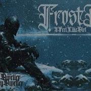 BONES FrostBite IFeelLikeDirt ПЕРЕВОД