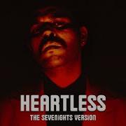 The Weeknd Heartless The Sevenights Version