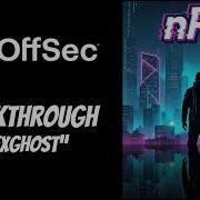 Offsec Proving Grounds Walkthrough Exghost