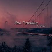 Kun Fayakun Slowed By Muad Vocals Only