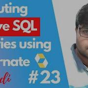 23 Executing Native SQL Queries Using Hibernate In Hindi