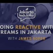Going Reactive With Streams In Jakarta EE Jakarta Tech Talks