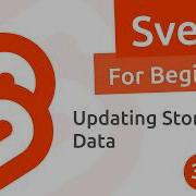 Svelte Tutorial For Beginners 31 Updating Store Data