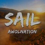 AWOLNATION Sail Lyrics