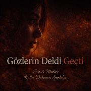 Gözlerin Deldi Geçti