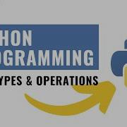 4 Data Types In Python And Operations On Data Types Python Beginners Course 2022 List Tuple