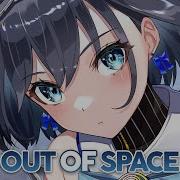 Nightcore Out Of Space Lyrics