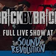 BRICK BY BRICK THE SOUND OF REVOLUTION 2017