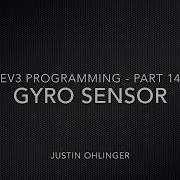 EV3 Programming 14 Gyro Sensor
