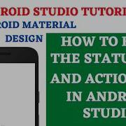 Hide The StatusBar And Action Bar In Android Studio 2021