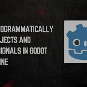 How To Programmatically Spawn Objects And Connect Signals In Godot Game Engine