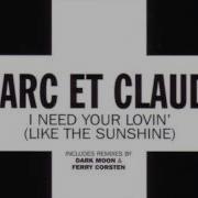 Marc Et Claude I Need Your Lovin Dark Moon Remix HD