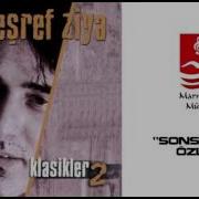 EŞREF ZİYA SONSUZLUĞA ÖZLEM