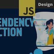 Dependency Injection Design Patterns In JavaScript