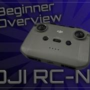Beginner S Guide To The DJI RC N1 DJI Mini 2 Controller