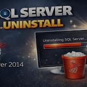 How To Fully Uninstall Microsoft SQL Server 2014