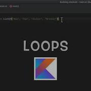 Kotlin Tutorial For Loops Multiple Of Them