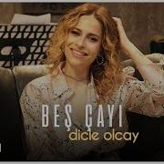 Dicle Olcay Beş Çayı Akustik