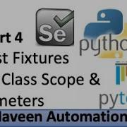 Part 4 PyTest Fixtures With Class Scope Fixture Parameters PyTest Selenium Test