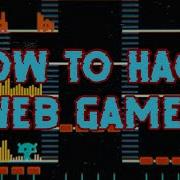 How To Hack Web Games Tutorial