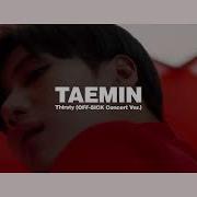 SHINee TAEMIN 태민 Thirsty OFF SICK Concert Ver Performance Video Teaser