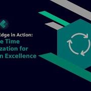 Industrial Edge In Action Cycle Time Optimization For Production Excellence