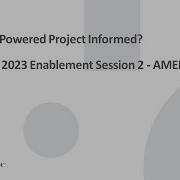 Are You AI Powered Project Informed HyperHack 2023 Enablement Session 2 AMER