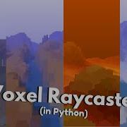 How I Created A Voxel Raycaster In Python