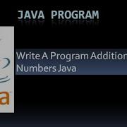Write A Program Addition Of Two Numbers Using Java Without User Input