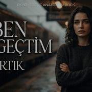 Ben Vazgeçtim Artık Psychedelic Anatolian Rock Cover Türkçe Rock Folk Rock Cover