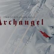 Two Steps From Hell He Who Brings The Night Archangel