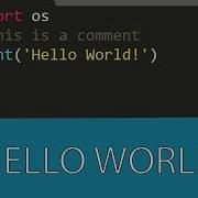 4 PYTHON 3 TUTORIAL HELLO WORLD AND PRINT FUNCTION