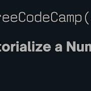 FreeCodeCamp Factorialize A Number